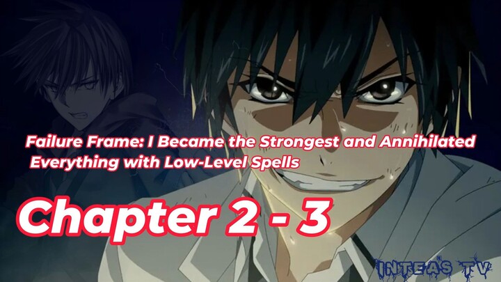 Failure Frame: I Became the Strongest and Annihilated Everything With... Chapter 2 and 3 Tag