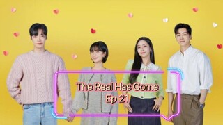 The Real Has Come Ep 21 Sub Indo Full HD