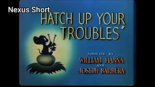 Tom & Jerry (Ep 41.1) Hatch Up Your Troubles (phần 1) #TomandJerry