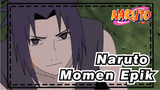 [Naruto] Momen Epik