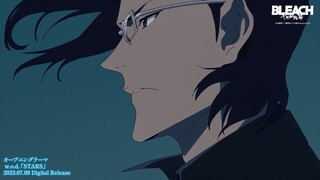 TVアニメ『BLEACH 千年血戦篇-訣別譚-』ノンクレジットオープニングムービー／２０２３年７月8日よりテレビ東京系列ほかにて放送中