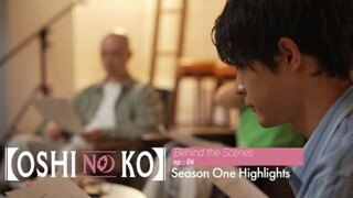 "Oshi no Ko" Behind the Scenes Ep6: Season One Highlights