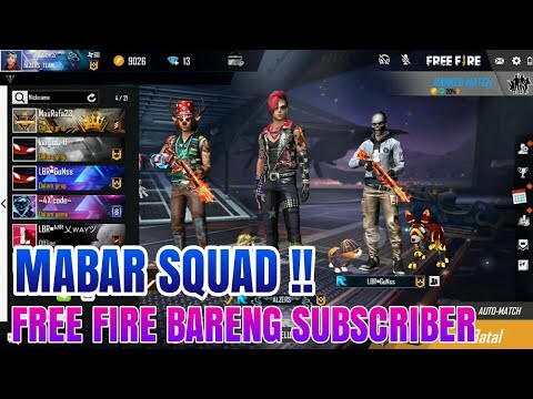 MABAR SQUAD FF BARENG SUBSCRIBER‼
