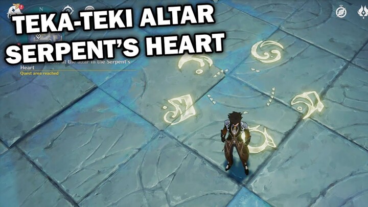 PECAHKAN TEKA-TEKI DI ALTAR SERPENTS HEART(Serpents Heart Altar Riddle)| Genshin Impact