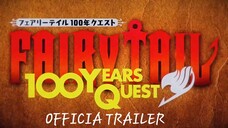 Fairy Tail: 100 Years Quest - Official Teaser