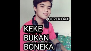 KEKE BUKAN BONEKA COVER  BY FADEL