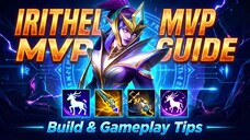 Wajib Tonton! Irithel MVP Guide 2025: Build Terbaru & Tips Gameplay Jitu! Auto Win!