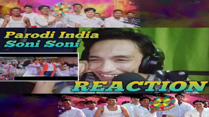 PARODI INDIA - SONI SONI - Versi Indonesia | ~Reaction