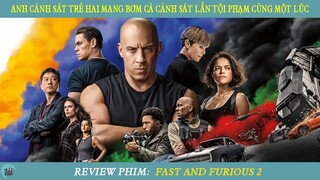 Review Phim ST I Khởi Nguồn Của Chuỗi Phim Hành Động Phi Vật Lý I  Fast And Furious