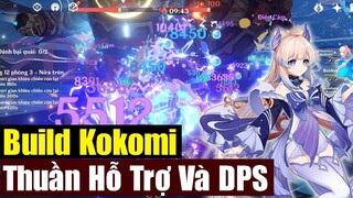 Hướng Dẫn Build Kokomi - Thuần Hỗ Trợ Và DPS - Genshin Impact