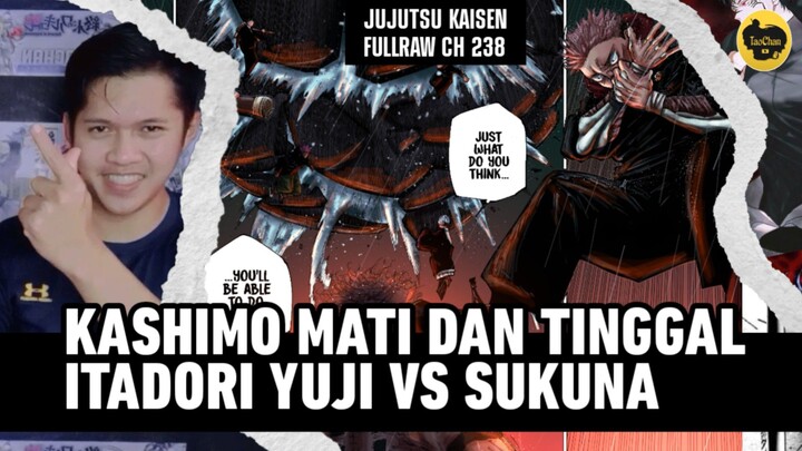 KASHIMO MATI GILIRAN YUJI VS SUKUNA || REVIEW JUJUTSU KAISEN CHAPTER 238