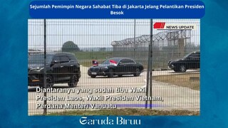 Pemimpin Negara Datang untuk Pelantikan Presiden