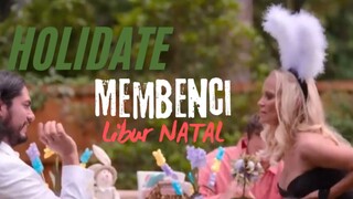 Membenci Libur Natal . Holidate