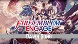 Fire Emblem Engage GMV ♪ Dawn Song ♪