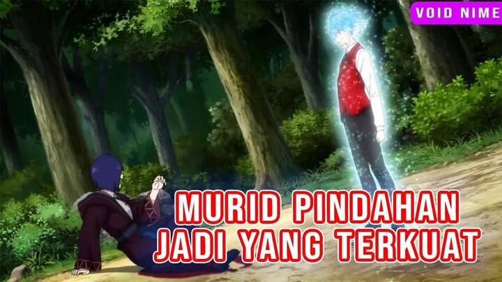 Bukan Murid Biasa  Rekomendasi Anime MC Murid Pindahan Over Power