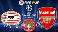 FIFA 19: PSV Eindhoven 🇳🇱 VS 🏴 Arsenal (Group B)