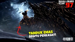 EPIK BAKU HANTAM LUO FENG KELUARIN TANDUK EMAS , BIKIN LAWAN JADI BABAT - SWALLOWED STAR 97