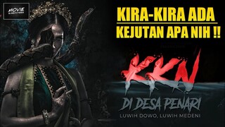 KKN DI DESA PENARI: LUWIH DOWO LUWIH MEDENI - BAKAL ADA KEJUTAN KAYANYA NIH