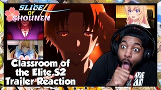 Classroom of the Elite Season 2 Official Trailer 2 Reaction | MY BOY AYANOKOJI IS FINALLY BACK!!!