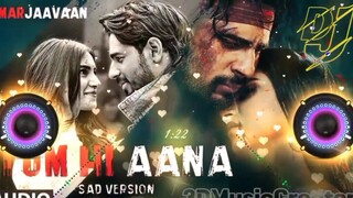 Tum Hi Aana_(Marjaavaan 2020)_|| Dj Hard Dholki Mix || dj remix song | hard bass || Djs95c