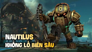 TÂM ĐIỂM TƯỚNG: NAUTILUS [HƯỚNG DẪN CHƠI NAUTILUS] | NCDT