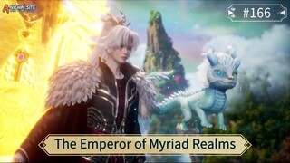 The Emperor of Myriad Realms Episode 166 Subtitle Indonesia