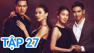 Đoá Hoa Tham Vọng TẬP 27 Vietsub - Tiểu Tam nhận KẾT Đắng từ Nampink, Krachao Seeda 25 26|Asia Drama