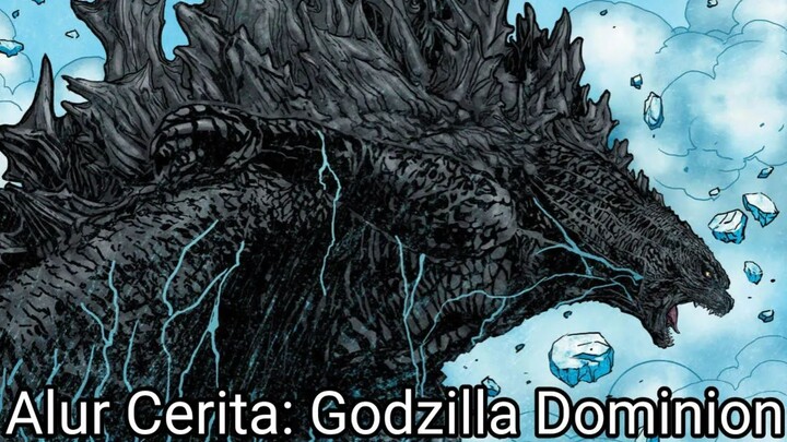 ALUR CERITA KOMIK GODZILLA DOMINION