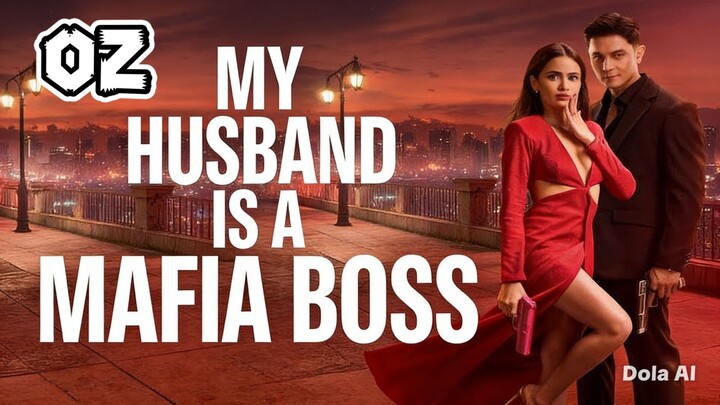 My Husband Is A Mafia Boss Full Episode 2