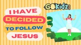 "I HAVE DECIDED TO FOLLOW JESUS" | Kid Song | Praise Song