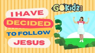 "I HAVE DECIDED TO FOLLOW JESUS" | Kid Song | Praise Song