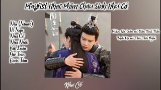 PLAYLIST NHẠC PHIM CHÂU SINH NHƯ CỐ