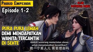 Eps 1-2‼️Pura Pura Lemah Demi Mendapatkan Wanita Tercantik Di Sekte