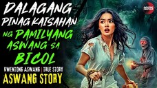 DALAGANG PINAG KAISAHAN NG PAMILYANG ASWANG SA BICOL | 03/07/2025 🎬