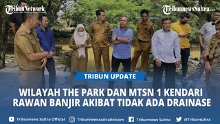 Wilayah The Park dan MTsN 1 Kendari Rawan Banjir, DPRD Rekomendasikan Pembuatan Drainase