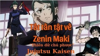 Jujutsu Kaisen|Tất Tần Tật Về Zenin Maki - "Chú Cụ Sư" Tộc Zenin|Hồ Sơ Nhân Vật #36|GSANIME.