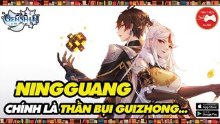 Genshin Impact || Có phải THẦN BỤI GUIZHONG đã chuyển sinh thành NINGGUANG...?  || Thư Viện Game