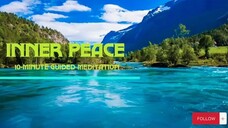 Inner Peace 10-minutes Guided meditation