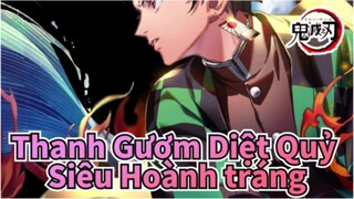 Thanh Gươm Diệt Quỷ|Siêu Hoành tráng Tổng hợp