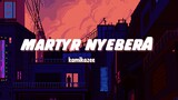 Martry Nyebera - Kamikazee (Lyrics Video)