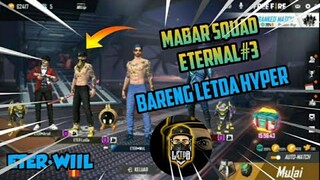 KETEMU SQUAD ETERNAL DAN LETDA HYPER MUSUH AUTO AJAK ALIANSI!! - GARENA FREE FIRE
