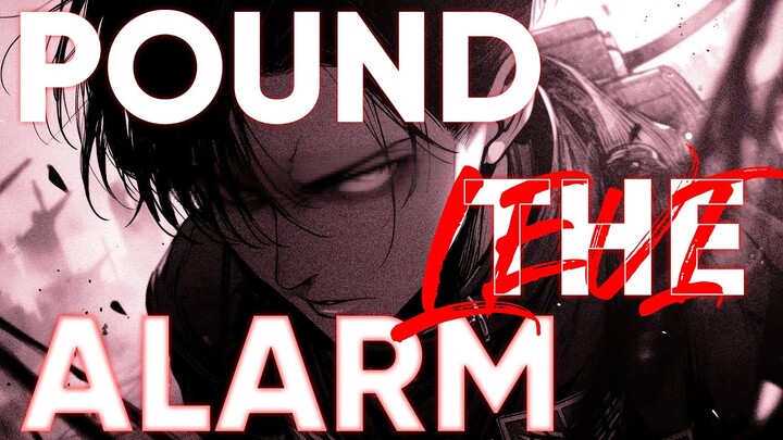 Levi AMV-Pound the Alarm