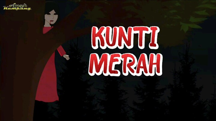 Kuntilanak Merah ( Animasi Anak Kampung ) .