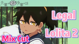 [My Sanpei is Annoying]Â  Mix Cut | Legal Lolita 2