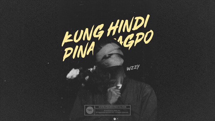 KUNG HINDI PINAGTAGPO - Wzzy (The Ghost Song) Official Audio Release | Prod. Dizzla x Projectrekta