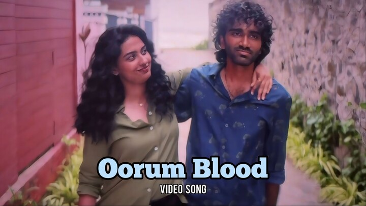 Oorum Blood Video Song Tamil HD - Pradeep Ranganathan, Mamitha Baiju, Sai Abhyankar, Keerthiswaran