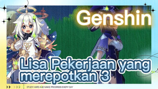 Lisa Pekerjaan yang merepotkan 3