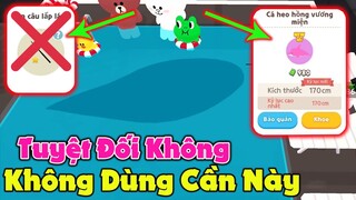 Play Together | Tuyệt Đối Không Sử Dụng Cần Câu Này Nếu Không Bạn Sẽ Phải Hối Hận =))