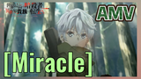 [Miracle]   AMV