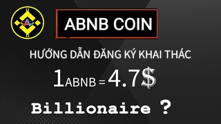 ABNB Coin MINING Wallet Hướng Dẫn Đăng Ký Đào ABNB Coin Nhận 1$ gía Dự Tính ABNB ~4.7$.Billionaire